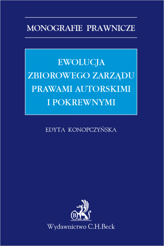 Ewolucja zbiorowego zarządu prawami autorskimi i pokrewnymi