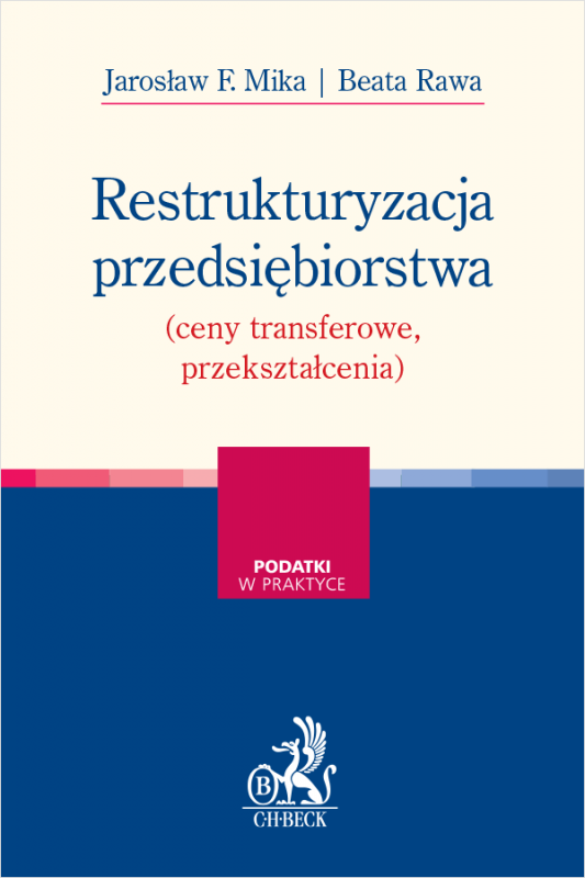 Restrukturyzacja przedsiębiorstwa (ceny transferowe, przekształcenia)