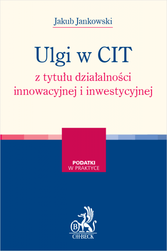 Ulgi w CIT z tytułu działalności innowacyjnej i inwestycyjnej
