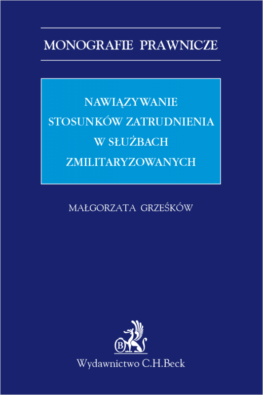 Nawiązywanie stosunków zatrudnienia w służbach zmilitaryzowanych