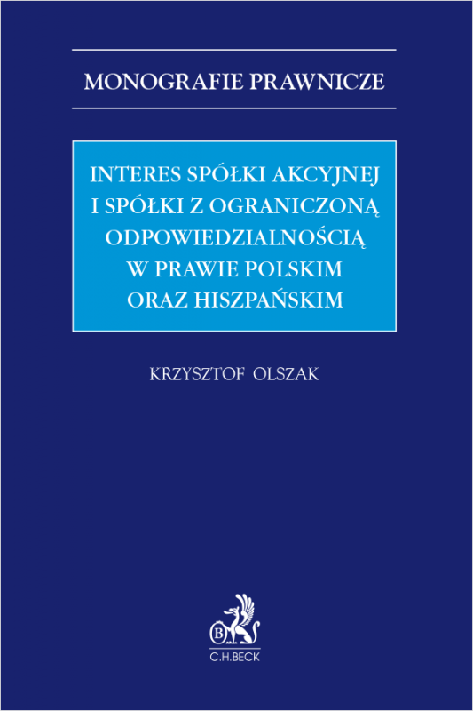 Interes spółki akcyjnej i spółki z ograniczoną odpowiedzialnością w prawie polskim oraz hiszpańskim
