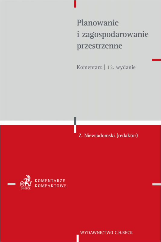 Planowanie i zagospodarowanie przestrzenne. Komentarz
