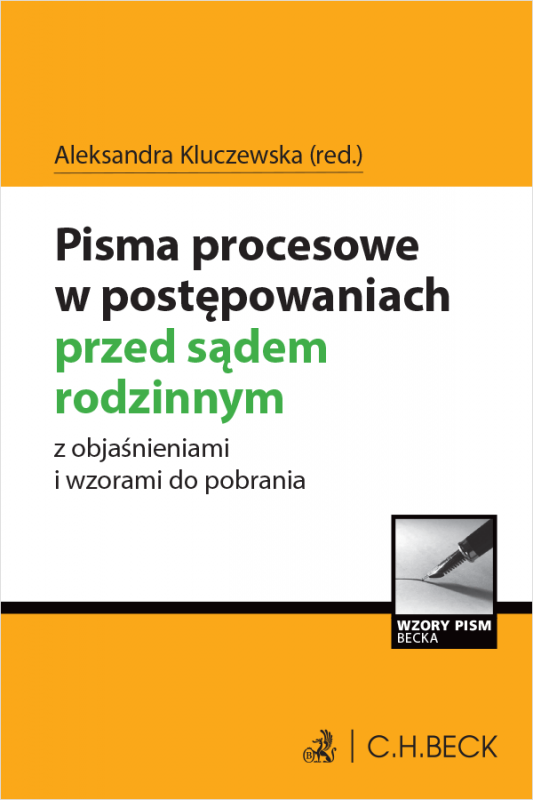 Pisma procesowe w postępowaniach przed sądem rodzinnym z objaśnieniami i wzorami do pobrania