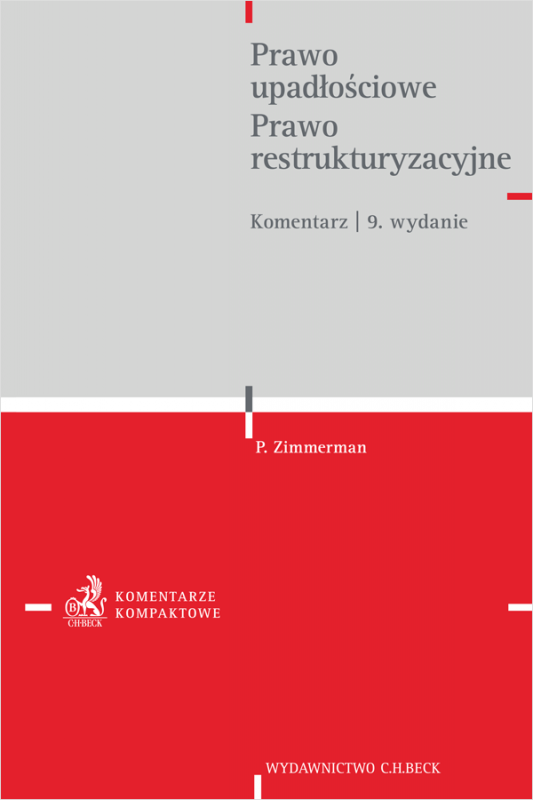 Prawo upadłościowe. Prawo restrukturyzacyjne. Komentarz