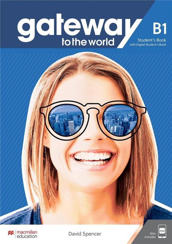 Gateway to the World B1. Student&#039;s Book + Student&#039;s App + Digital Student&#039;s Book. Macmillan