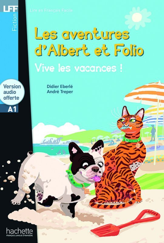 LFF Albert et Folio: Vive les vacances! + audio online (A1)