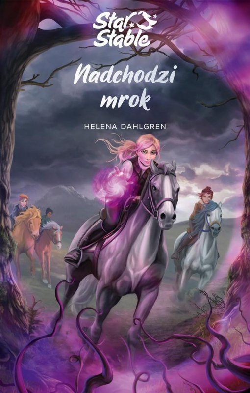 Nadchodzi mrok. Star Stable. Tom 3