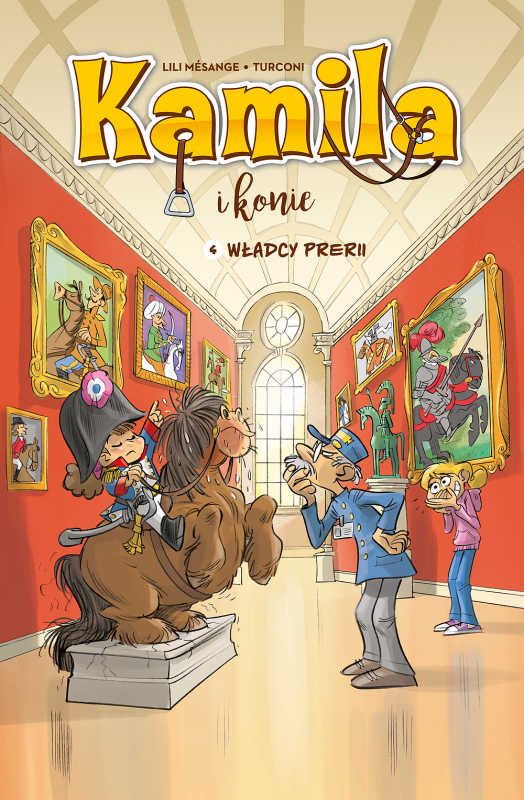 Kamila i konie. Władcy prerii. Tom 4