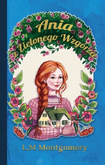 Ania z Zielonego Wzgórza. Twarda oprawa
