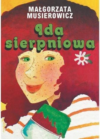 Ida sierpniowa. Jeżycjada. Tom 4