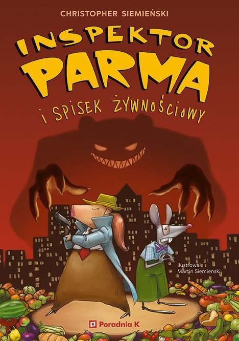 Inspektor Parma i spisek żywnościowy. Inspektor Parma. Tom 1
