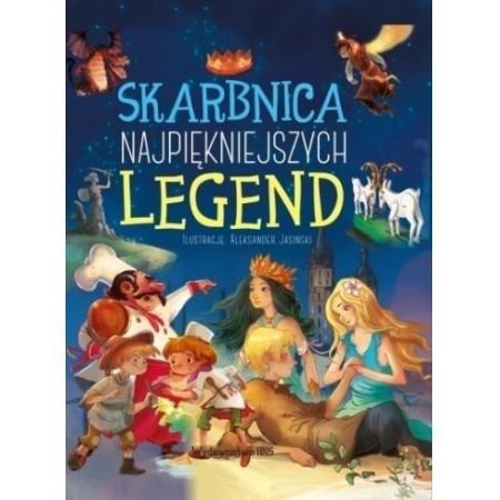 Skarbnica najpiękniejszych legend. Wydanie 1