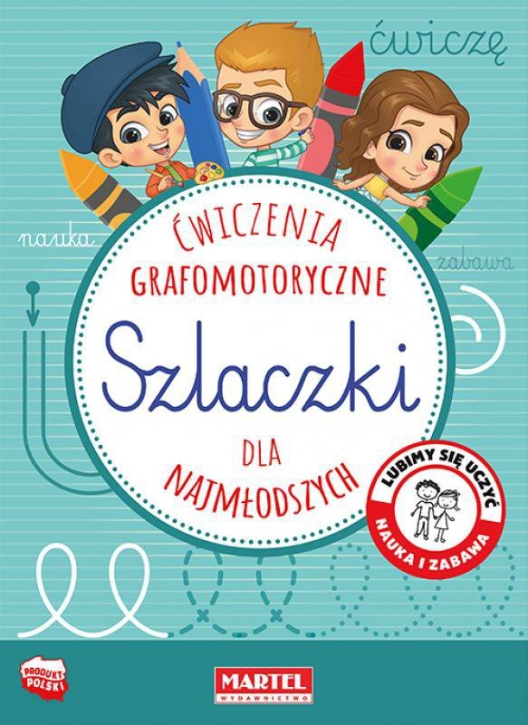 Szlaczki. Ćwiczenia grafomotoryczne dla najmłodszych