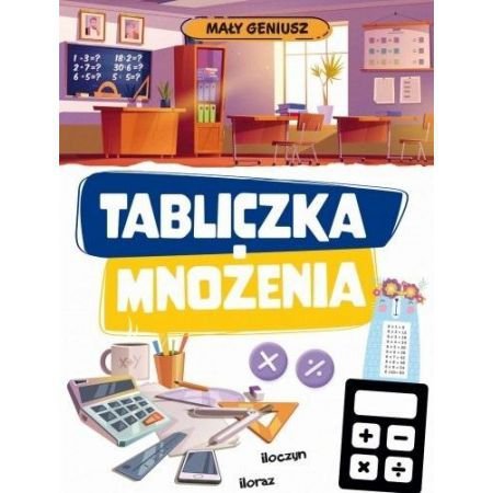 Mały geniusz. Tabliczka mnożenia. Wydanie 2
