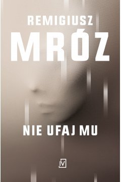 Nie ufaj mu. Ina Kobryn. Tom 2