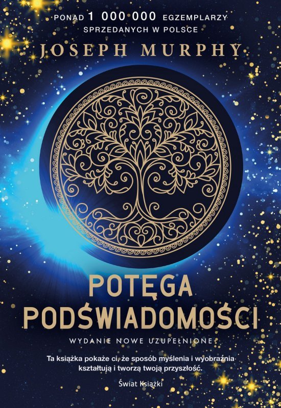 Potęga podświadomości. Nowe wydanie uzupełnione