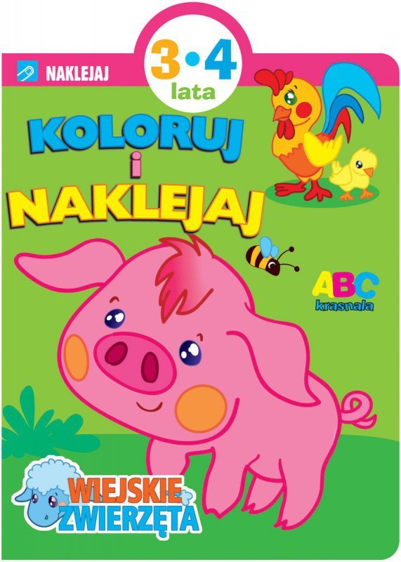 Koloruj i naklejaj. Wiejskie zwierzęta. Wydawnictwo Olesiejuk
