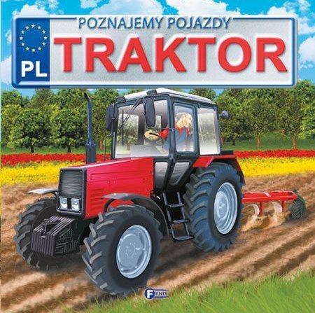 Poznajemy Pojazdy. Traktor