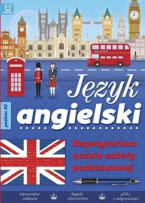 Język angielski. Repetytorium ucznia szkoły podstawowej. Poziom A1. Wydanie 2