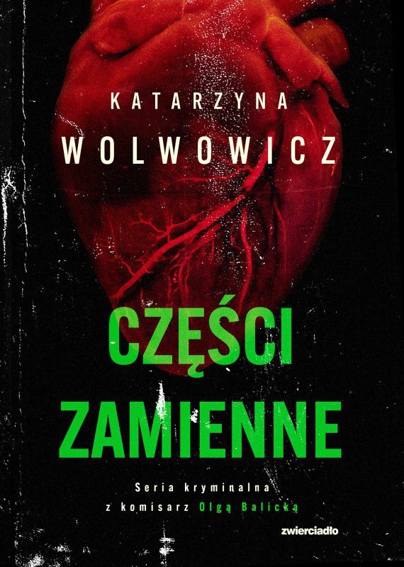 Części zamienne. Komisarz Olga Balicka. Tom 6