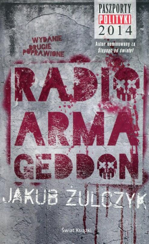 Radio Armagedon. Żulczyk