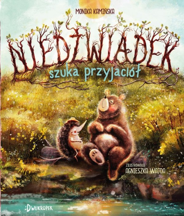 Niedźwiadek. Tom 1. Niedźwiadek szuka przyjaciół
