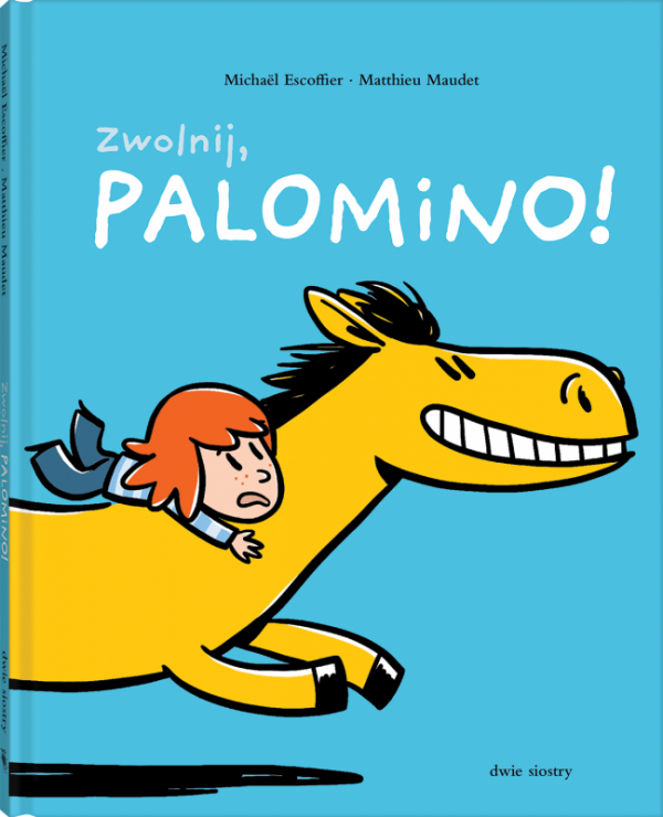 Zwolnij, Palomino!