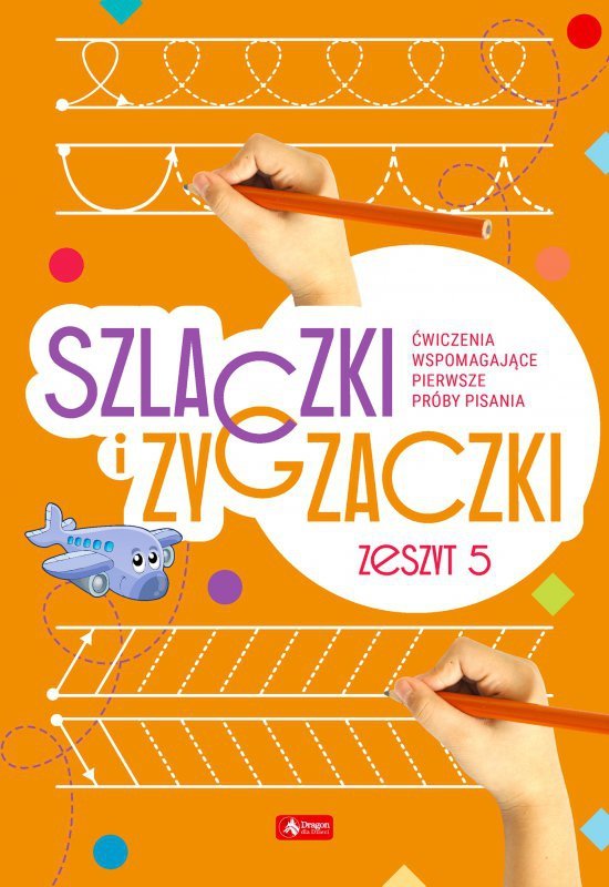 Szlaczki i zygzaczki. Zeszyt 5