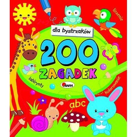 Dla bystrzaków. 200 zagadek