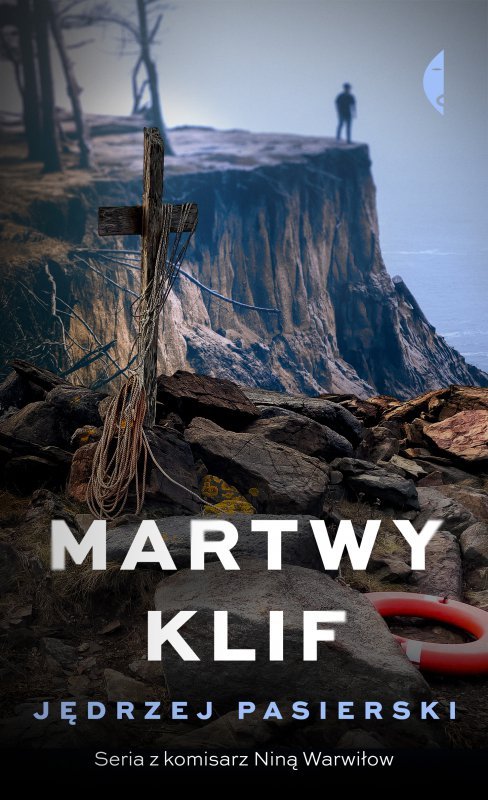 Martwy klif. Komisarz Nina Warwiłow. Tom 6