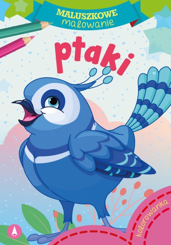 Maluszkowe malowanie. Ptaki. Wydawnictwo Skrzat