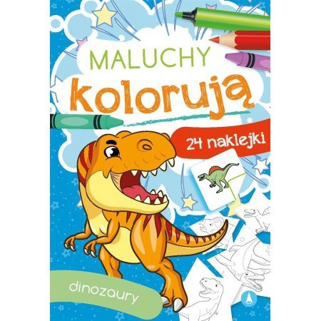Maluchy kolorują. Dinozaury. Wydawnictwo Skrzat