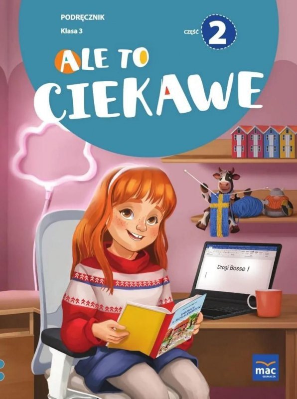 Ale to ciekawe. Podręcznik. Klasa 3. Część 2