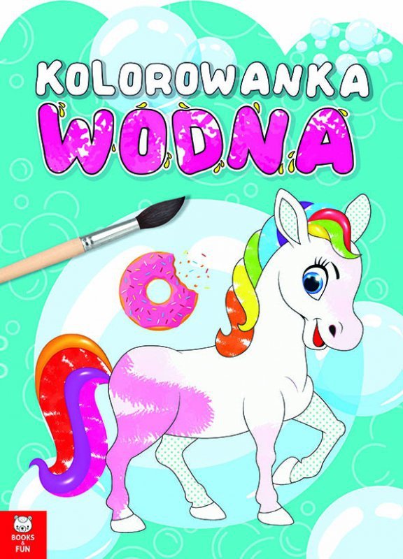 Kolorowanka wodna. Kucyki. Wydawnictwo Books and Fun