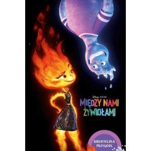 Między nami żywiołami. Biblioteczka przygody. Disney Pixar