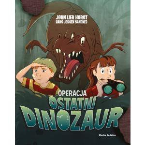 Operacja Ostatni Dinozaur. Wydawnictwo Media Rodzina
