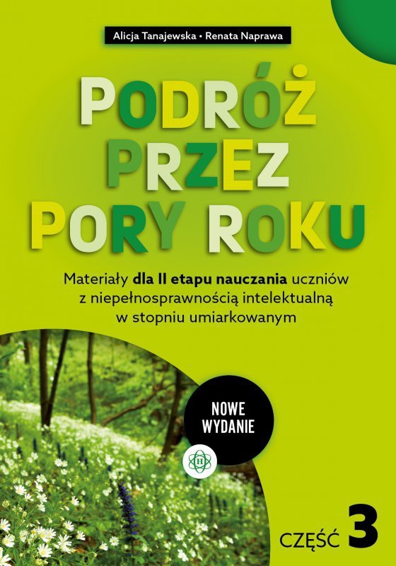 Podróż przez pory roku. Część 3 Karty pracy dla II etapu nauczania uczniów z niepełnosprawnością  in