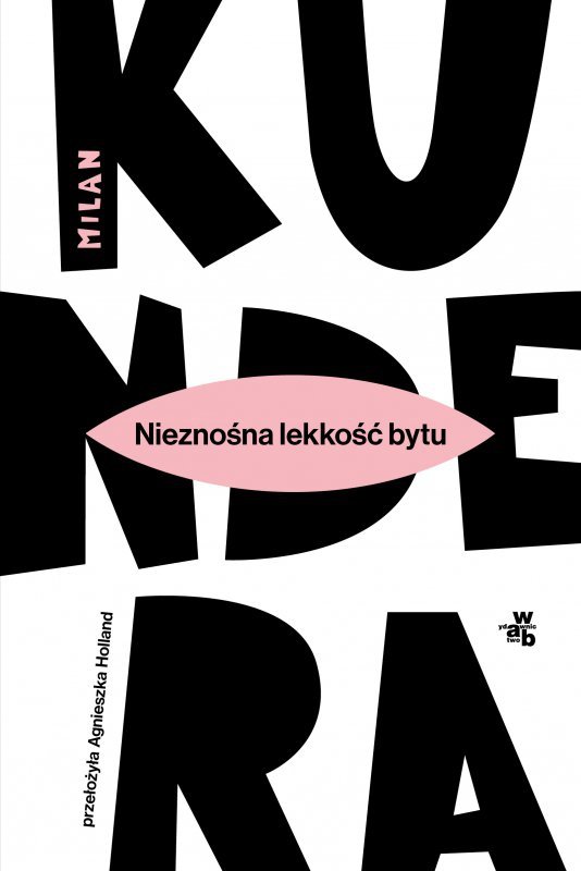 Nieznośna lekkość bytu. Wydawnictwo WAB