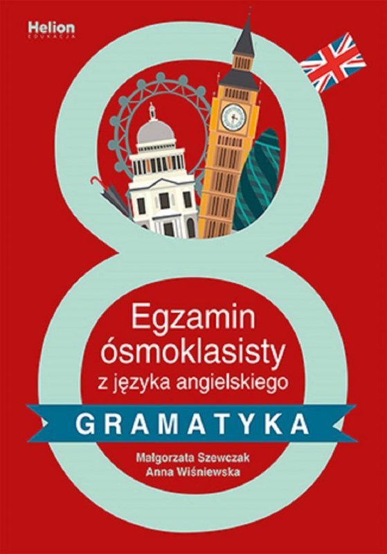 Egzamin ósmoklasisty z języka angielskiego. Gramatyka