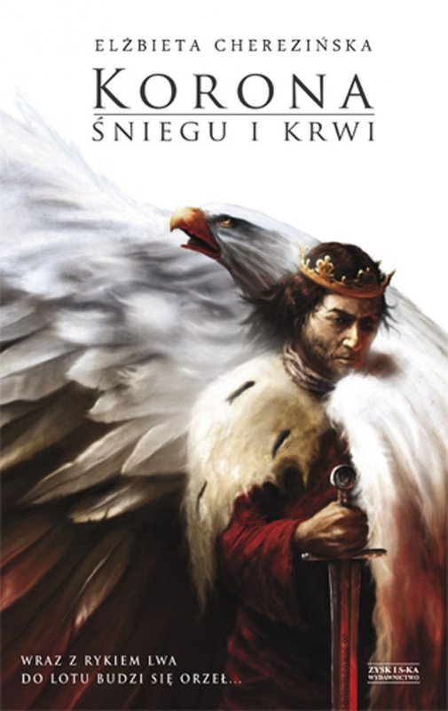 Korona śniegu i krwi. Odrodzone królestwo. Tom 1. Oprawa twarda