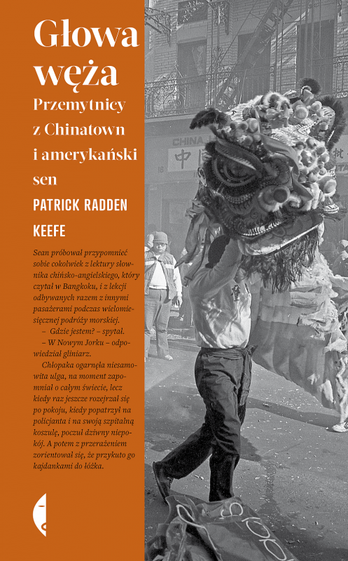 Głowa węża. Przemytnicy z Chinatown i amerykański sen