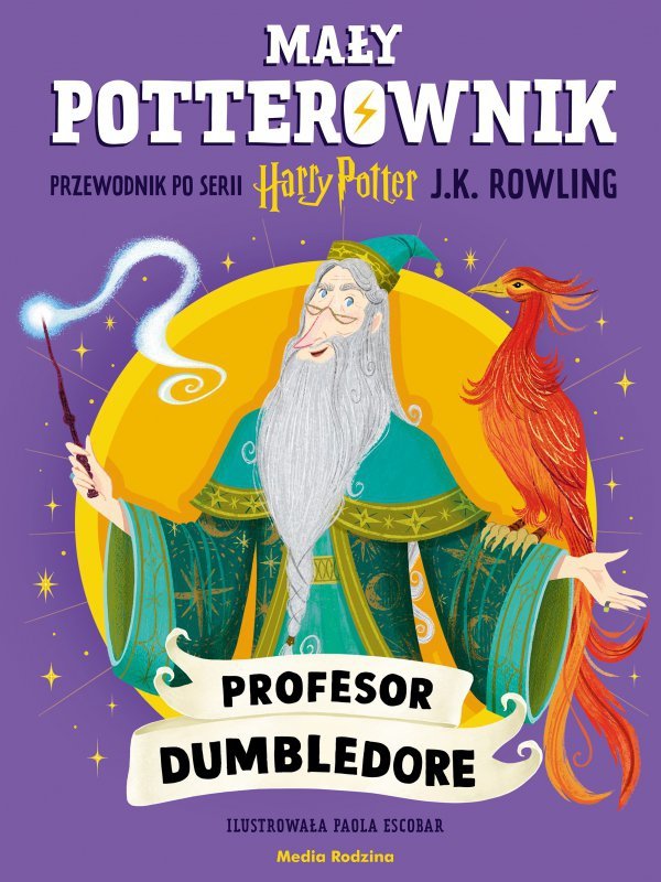 Profesor Dumbledore. Mały potterownik. Przewodnik po serii Harry Potter