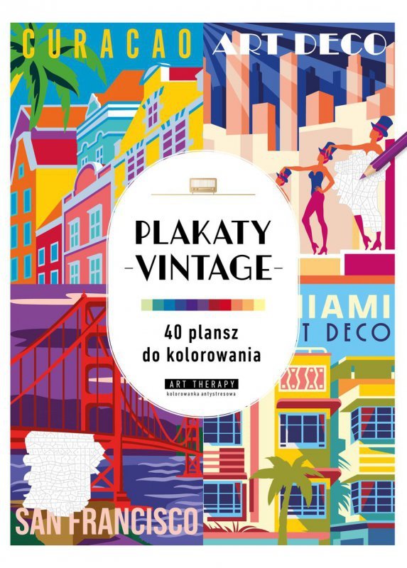 Kolorowanka antystresowa. Plakaty vintage. 40 plansz do kolorowania