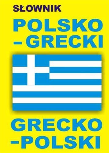 Słownik polsko-grecki grecko-polski