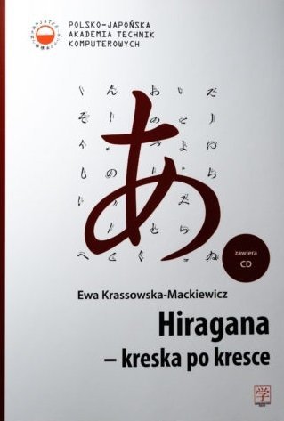 HIRAGANA Kreska po kresce. Zeszyt ćwiczeń z płytą CD