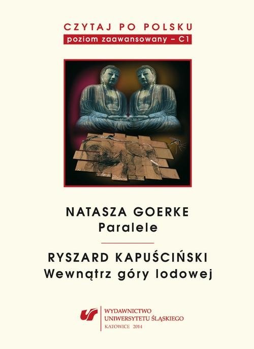 Czytaj po polsku 6: Natasza Goerke Ryszard Kapuściński. Materiały pomocnicze do nauki języka polskiego jako obcego. Poziom C1 (EBOOK PDF)