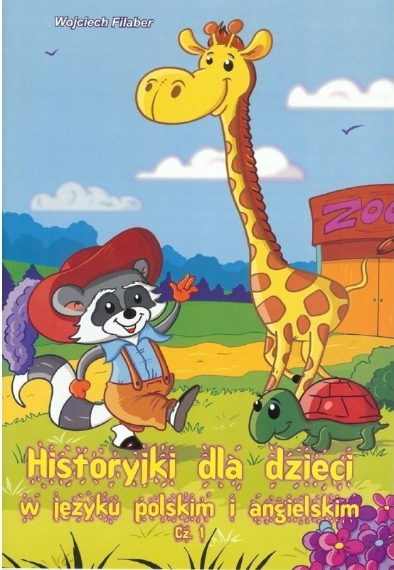 Historyjki dla dzieci w języku polskim i angielskim. Część 1