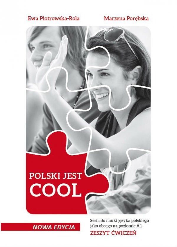 POLSKI JEST COOL. Zeszyt ćwiczeń do nauki języka polskiego jako obcego na poziomie A0-A1. Nowa edycja