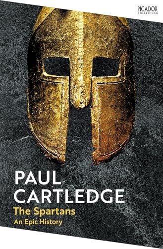 The Spartans An Epic History