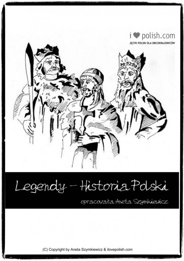 Legendy historia Polski. Pomoc dydaktyczna do nauki języka polskiego jako obcego na poziomie A1-C1 (ebook)